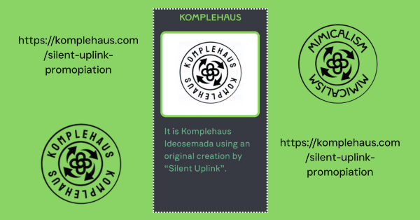 komplehaus ideosemada silent uplink promopiation image